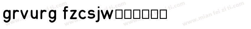 grvurg fzcsjw字体转换